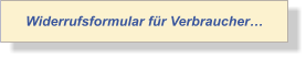 Widerrufsformular für Verbraucher…